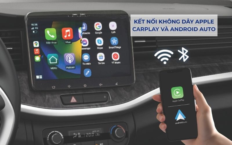 KẾT NỐI KHÔNG DÂY APPLE CARPLAY VÀ ANDROID AUTO